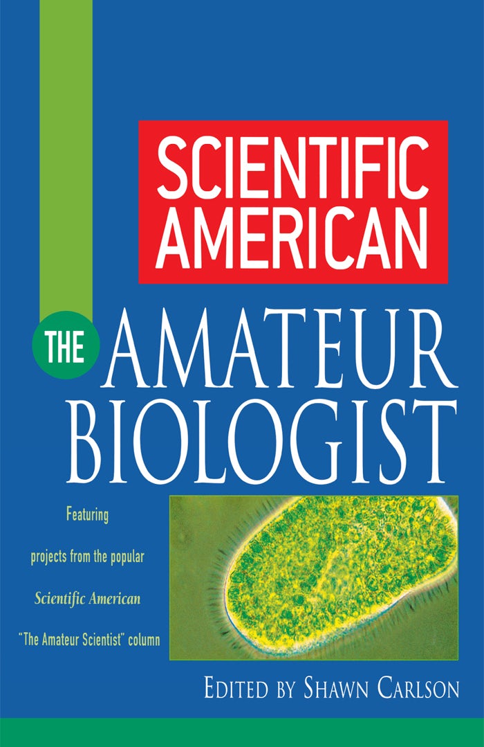 Book cover image for Scientific American The Amateur Biologist ISBN: 9781630261818